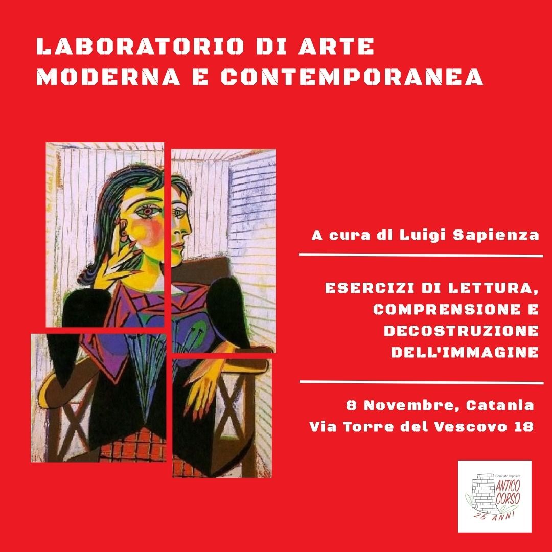 Locandina di Laboratorio di arte moderna e contemporanea - Esercizi di lettura, comprensione e decostruzione dell'immagine